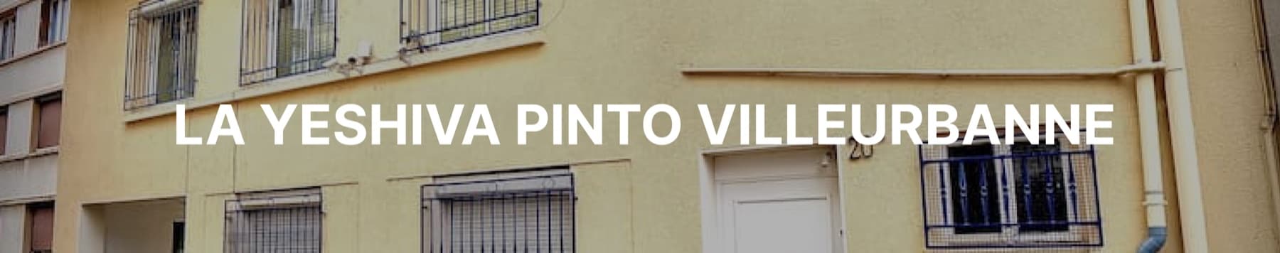 La Yeshiva Pinto Villeurbanne